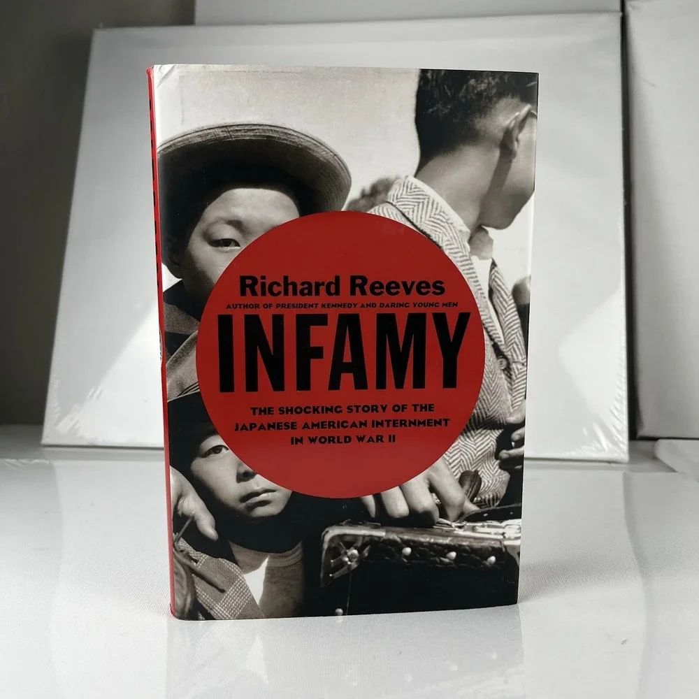Infamy The Shocking Story‎ of Japanese American Internment in World War II B332